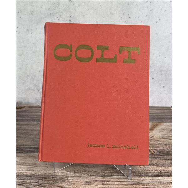 Colt A Collection of Letters and Photographs