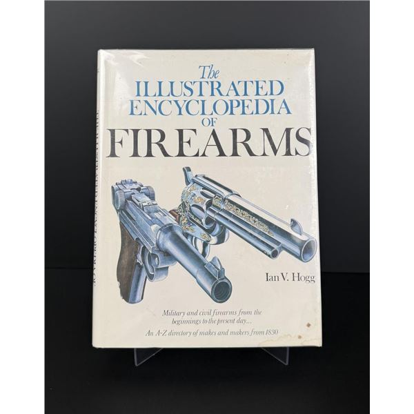 The Illustrated Encyclopedia of Firearms