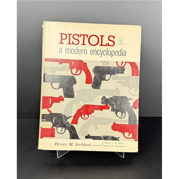 Pistols A Modern Encyclopedia