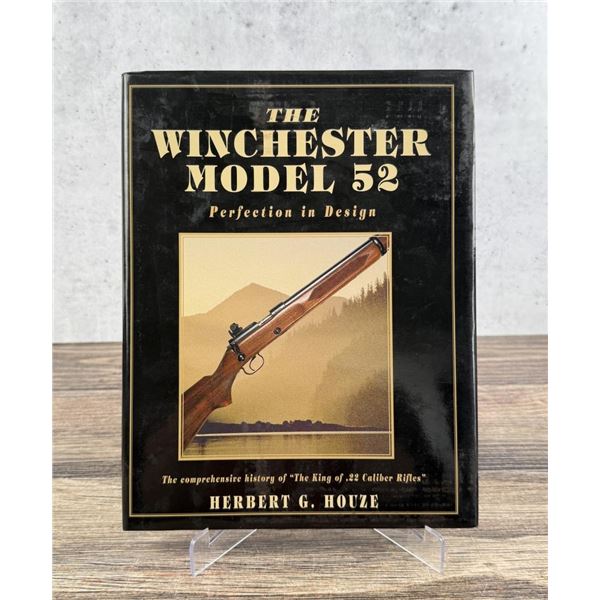 The Winchester Model 52 Perfection in Design