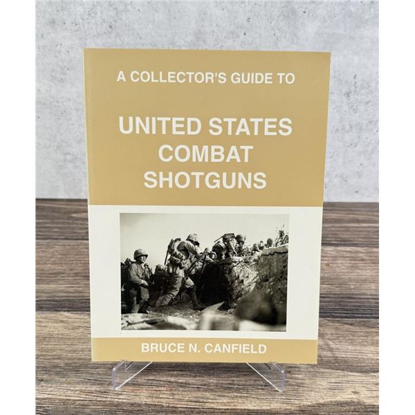 Collectors Guide to United States Combat Shotguns
