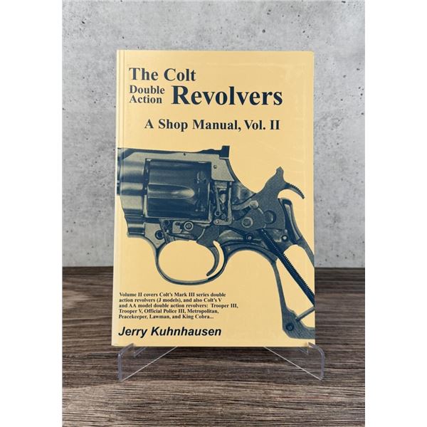 The Colt Double Action Revolvers A Shop Manual