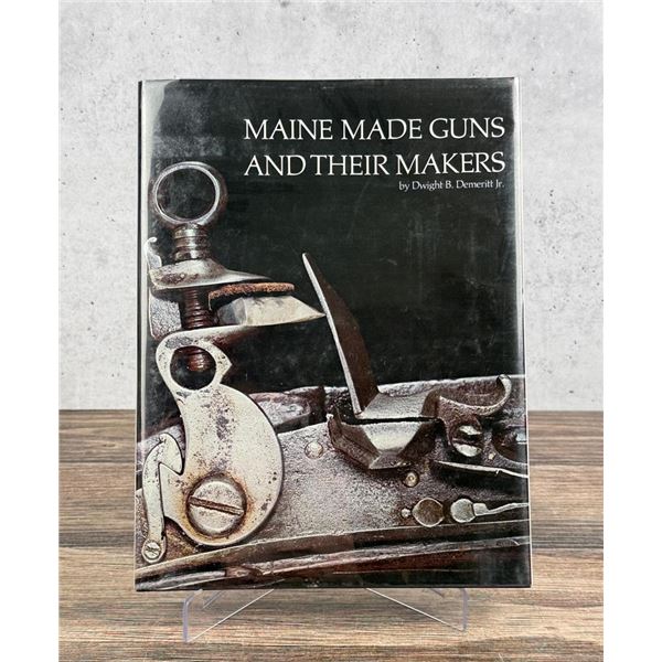 Maine Made Guns and their Makers