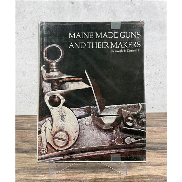 Maine Made Guns and their Makers