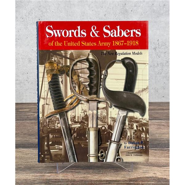 Swords & Sabers Of The US Army 1867 to 1918