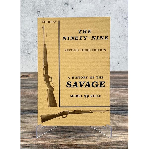 A History of the Savage Model 99 Rifle