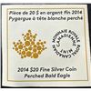 Image 6 : 2014 Canada $20 Fine Silver Perched Bald Eagle Coin w/Box & COA