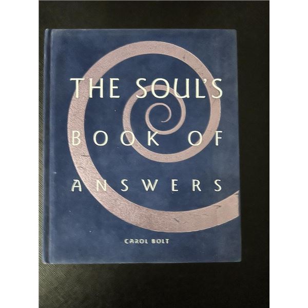 The Soul's Book of Answers Carol Bolt Spiritual Guidance Hardcover