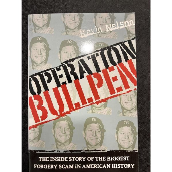 Operation Bullpen Kevin Nelson Sports Memorabilia Forgery Paperback