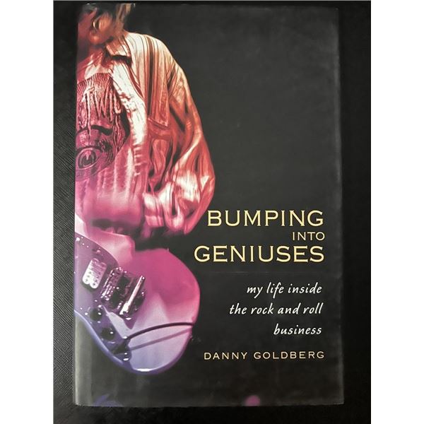 Bumping Into Geniuses Danny Goldberg Rock Music Business Hardcover