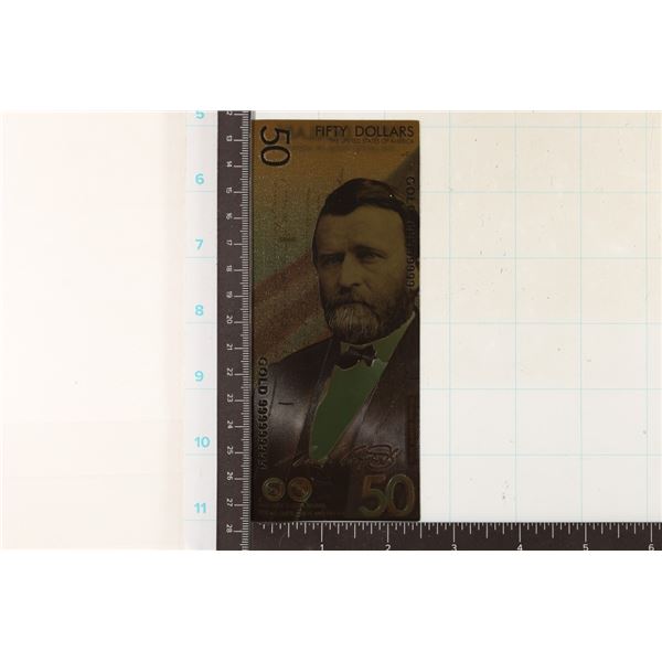 GOLD 999999999 FOIL US $50 CRISP UNC "GRANT"
