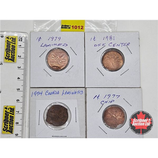 Canada One Cent (4): - 1974 (Consignor Note: Laminated) - 1977 (Consignor Note: Chip) - 1979 (Consig