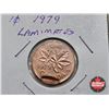 Image 2 : Canada One Cent (4): - 1974 (Consignor Note: Laminated) - 1977 (Consignor Note: Chip) - 1979 (Consig