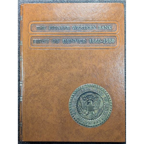 Adams: The Pioneer Western Bank - First of Denver - 1860–1980