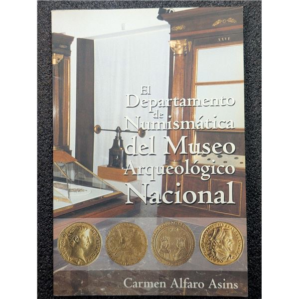 Alfaro Asins: El Departamento de Numismatica del Museo Arqueologico Nacional