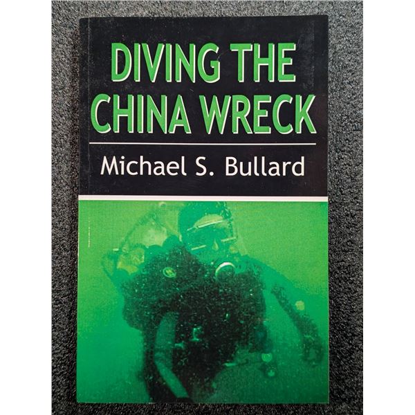 Bullard: Diving the China Wreck