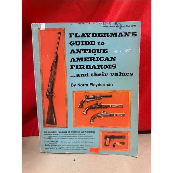 Flayderman's Guide to Antique American Firearms by Norm Flayderman