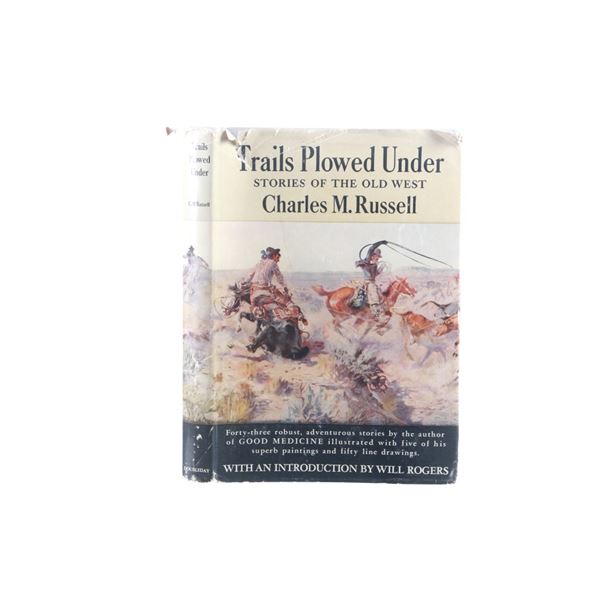 1st Ed. "Trails Plowed Under" Charles Russell 1927