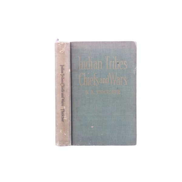 "Indian Tribes Chiefs and Wars" 1st Edition 1910