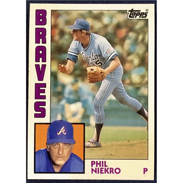 1984 TOPPS PHIL NIEKRO (HOF)