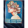 Image 1 : Mushroom Head "Lose Your Mind, Find Your Soul" Metal Sign