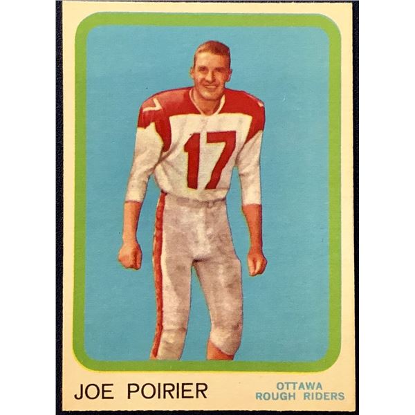 1963 O-PEE-CHEE CFL JOE POIRIER (HOF)