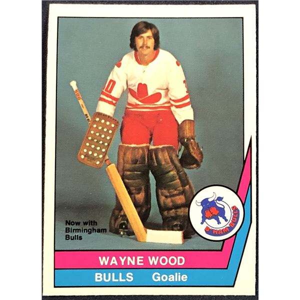 1977-78 O-PEE-CHEE WHA WAYNE WOOD