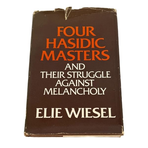 Elie Wiesel Signed "Four Hasidic Masters" 1st Ed.