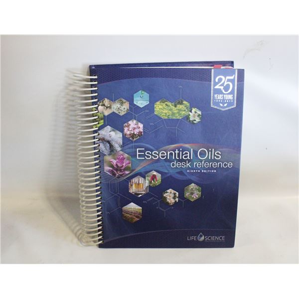 LIFE SCIENCE "ESSENTIAL OILS" DESK REFERENCE BOO