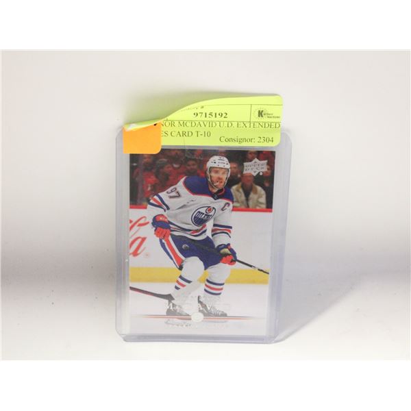CONNOR MCDAVID U.D. EXTENDED SERIES CARD T-10