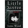 Image 1 : NEW LITTLE SISTER BOOK BY LANA WOOD