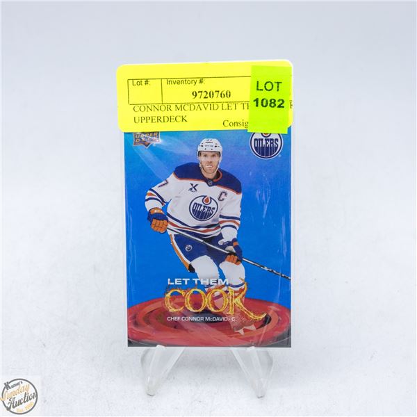 CONNOR MCDAVID LET THEM COOK UPPERDECK