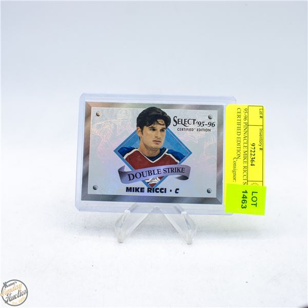 95-96 PINNACLE MIKE RICCI SELECT CERTIFIED EDITION