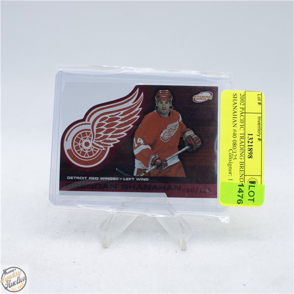 2002 PACIFIC TRADING BRENDAN SHANAHAN #40 080/125