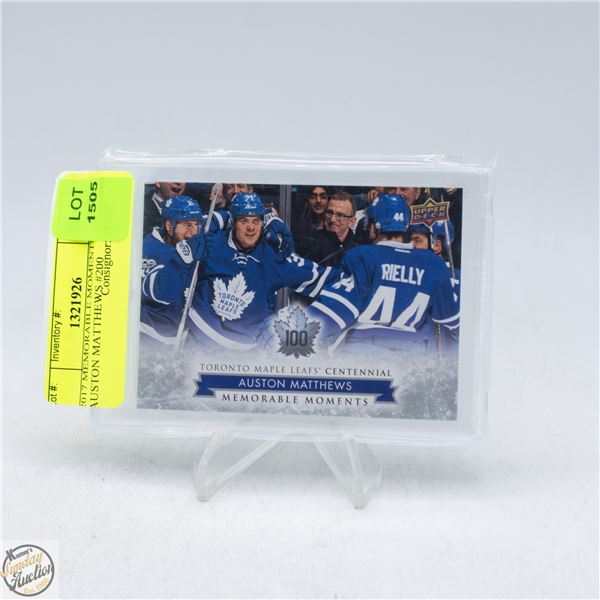 2017 MEMORABLE MOMENTS AUSTON MATTHEWS #200