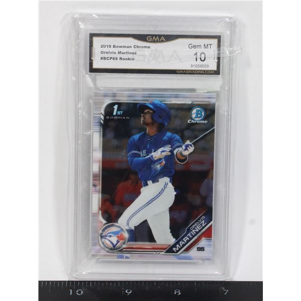 2019 BOWMAN CHROME ORELVIS MARTINEZ GRADED 10