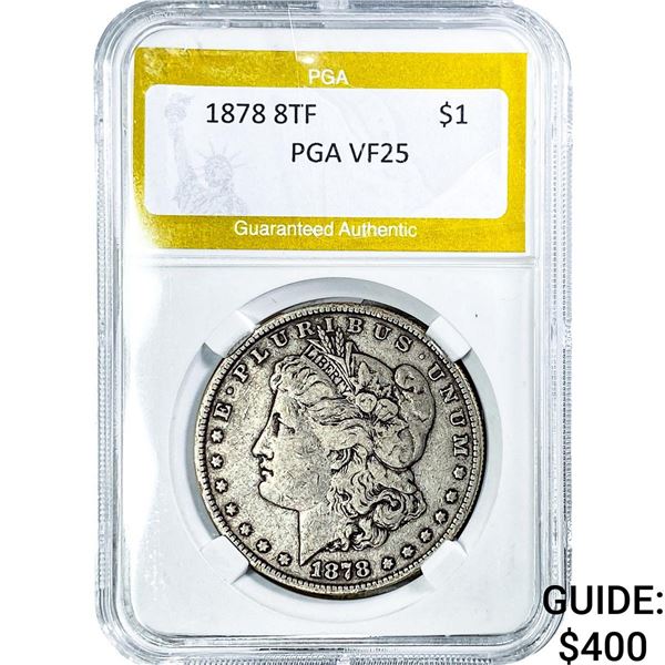 1878 8TF Morgan Silver Dollar PGA VF25