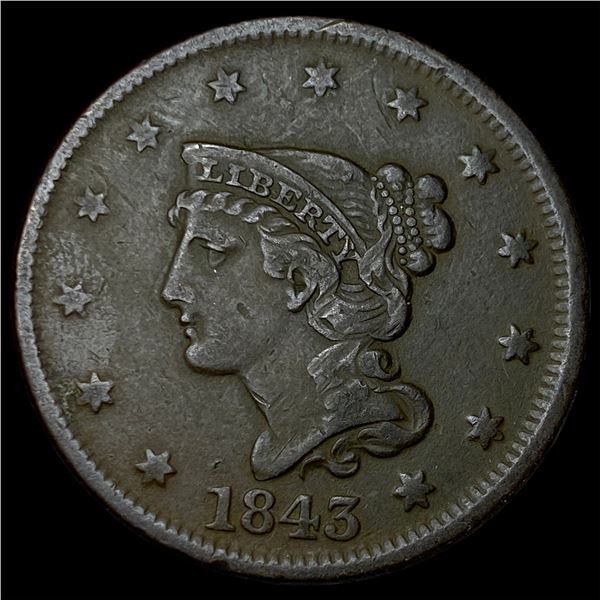 1843 Braided Hair Large Cent CLOSELY  UNCIRCULATED
