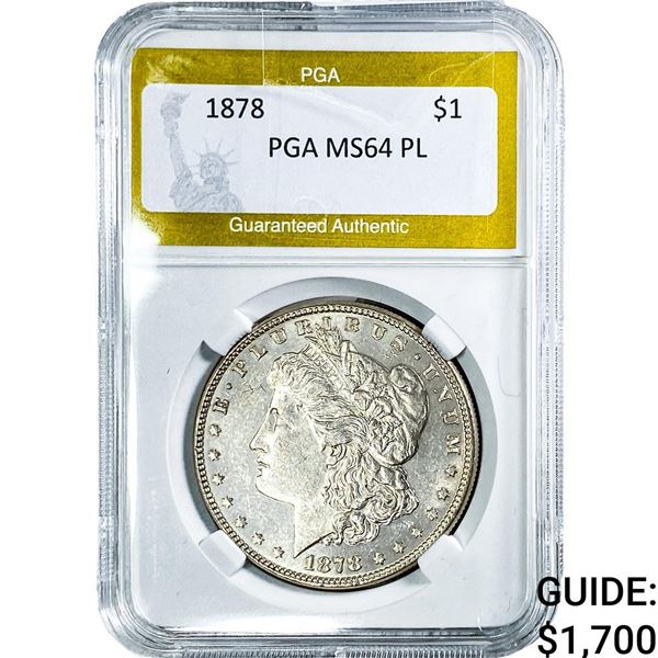 1878 Morgan Silver Dollar PGA MS64 PL