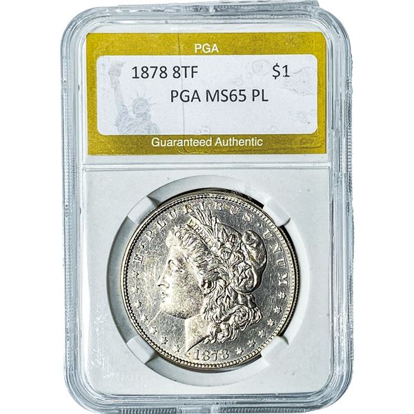 1878 8TF Morgan Silver Dollar PGA MS65 PL