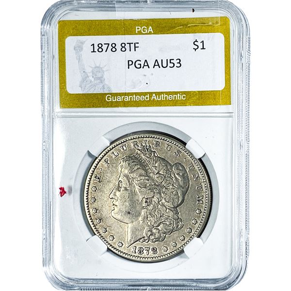 1878 8TF Morgan Silver Dollar PGA AU53