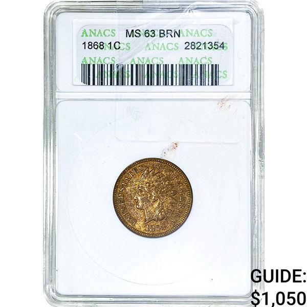1868 Indian Head Cent ANACS MS63 BRN
