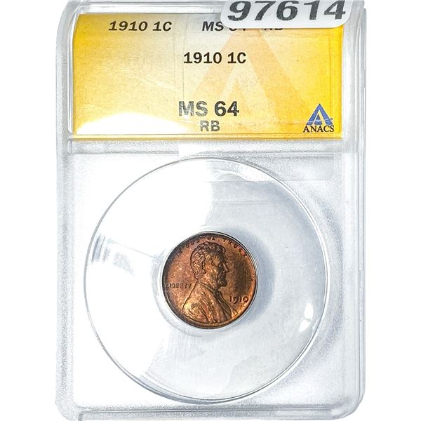 1910 Wheat Cent ANACS MS64 RB