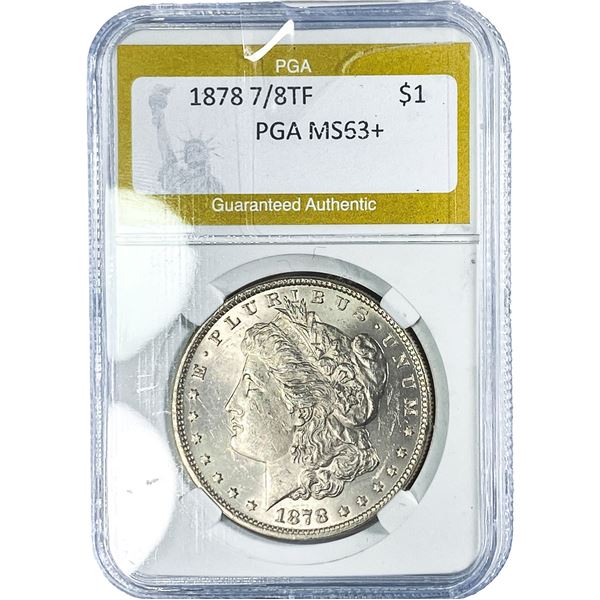 1878 7/8TF Morgan Silver Dollar PGA MS63+