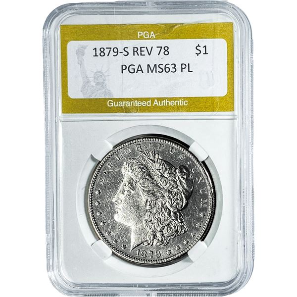 1879-S Rev 78 Morgan Silver Dollar PGA MS63 PL