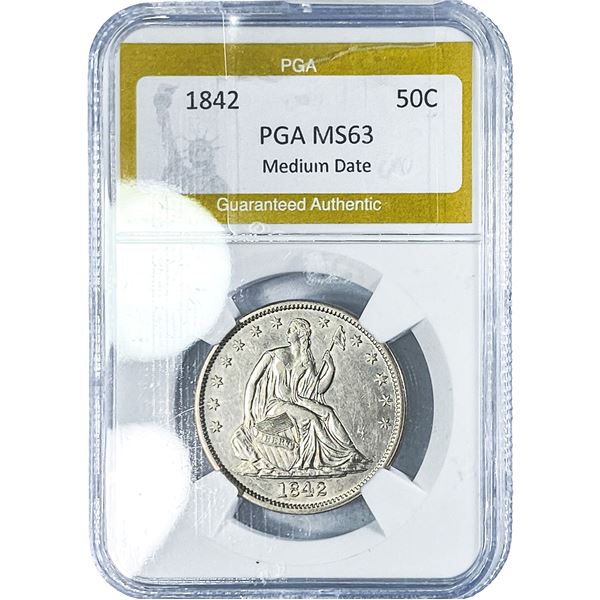 1842 Seated Liberty Half Dollar PGA MS63 Medium Date