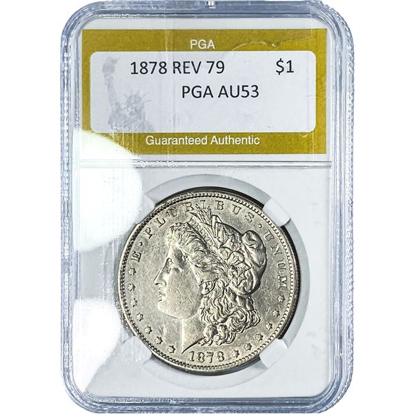 1878 Rev 79 Morgan Silver Dollar PGA AU53