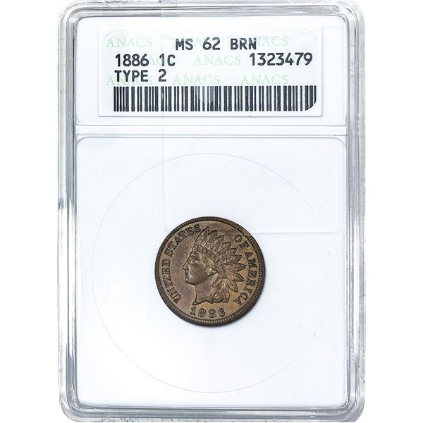1886 Indian Head Cent ANACS MS62 BRN