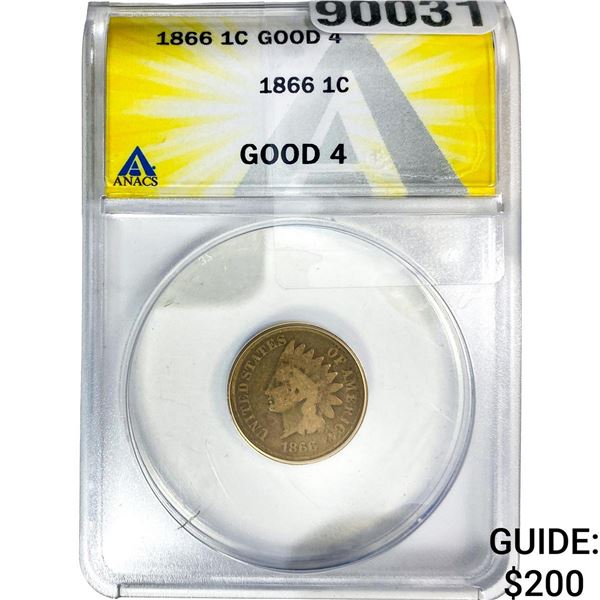 1866 Indian Head Cent ANACS G4
