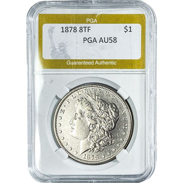 1878 8TF Morgan Silver Dollar PGA AU58
